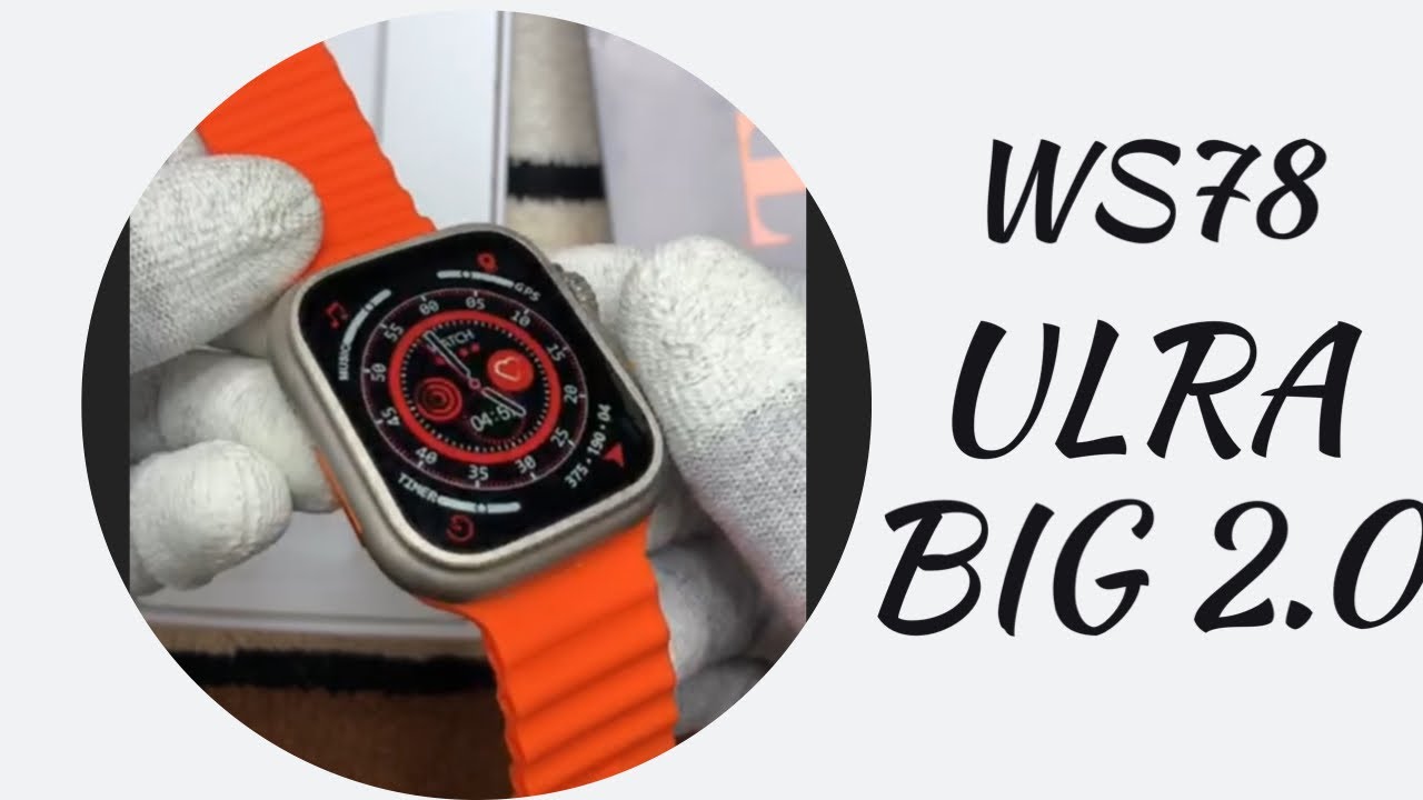 WS78 ULTRA SMART WATCH